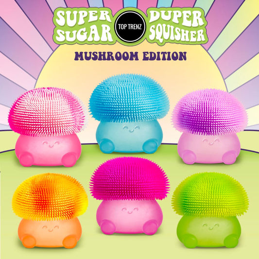 Super Duper Sugar Squisher Mushroom