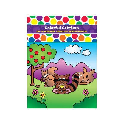 Do a Dot Art Creative Activity Books Colorful Critters