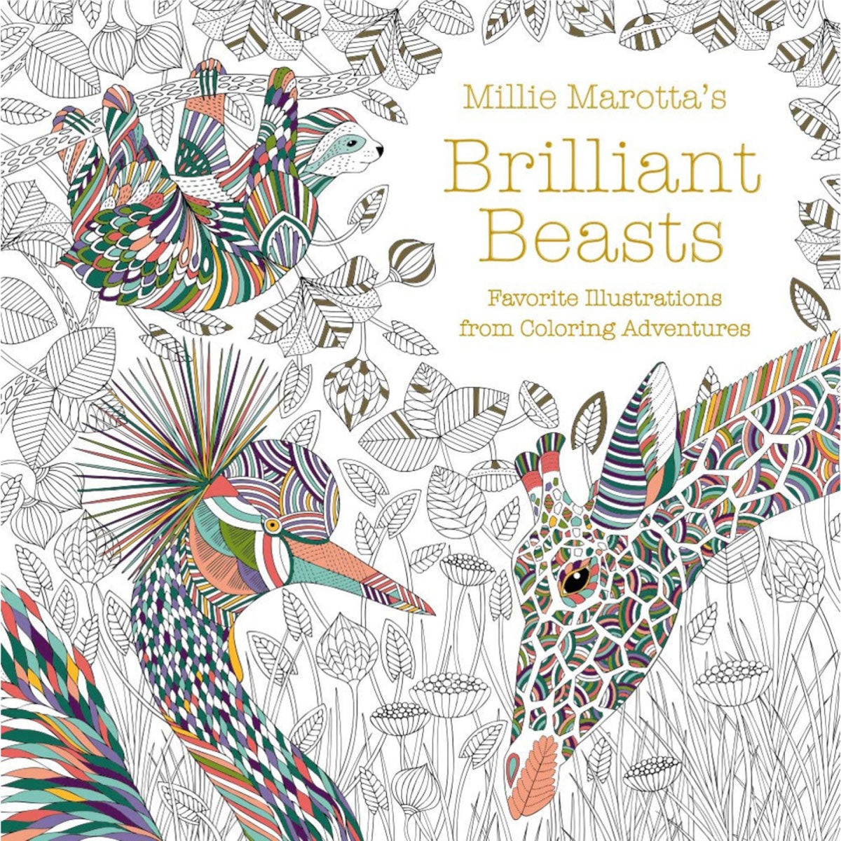 Millie Marotta's Brilliant Beasts Adult Coloring Book