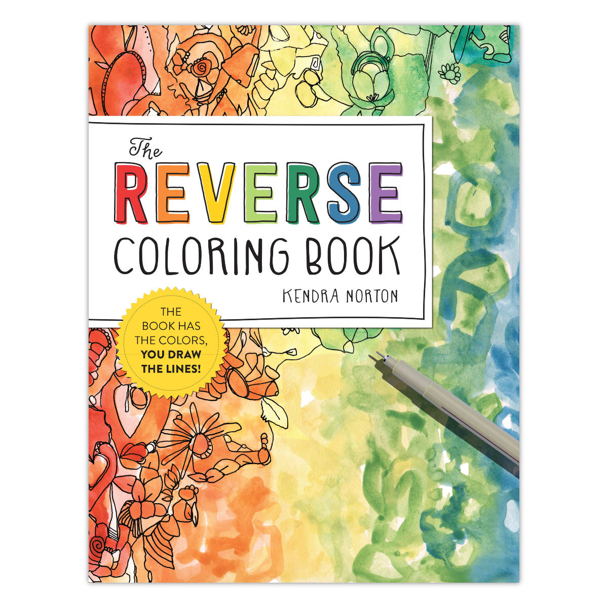 The Reverse Coloring Book by Kendra Norton