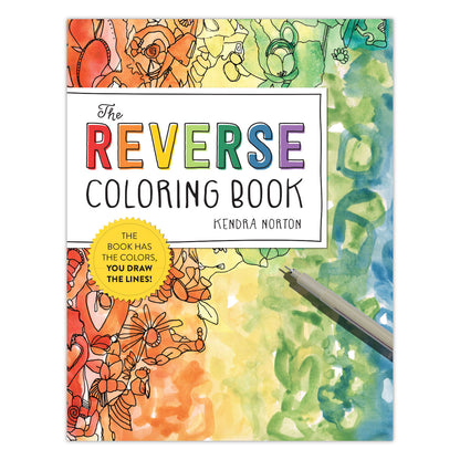The Reverse Coloring Book by Kendra Norton
