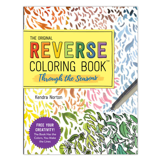 The Reverse Coloring Book Through the Seasons by Kendra Norton